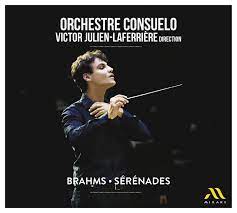 Sérénades, Brahms - Orchestre Consuelo & Victor Julien-Laferrière, direction