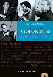 Les grands violonistes du XX° siècle - tome 1 - JM Molkhou