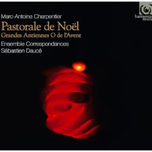 Marc-Antoine Charpentier, Pastorale de Noël - Ensemble Correspondances, dir. Sébastien Daucé